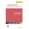L\'attachement : approche clinique et thérapeutique