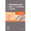 Le développement du bébé : de la vie foetale à la marche