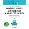 Animer des groupes d'entraînement aux habiletés sociales