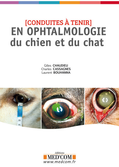 Conduites à tenir en ophtalmologie du chien et du chat