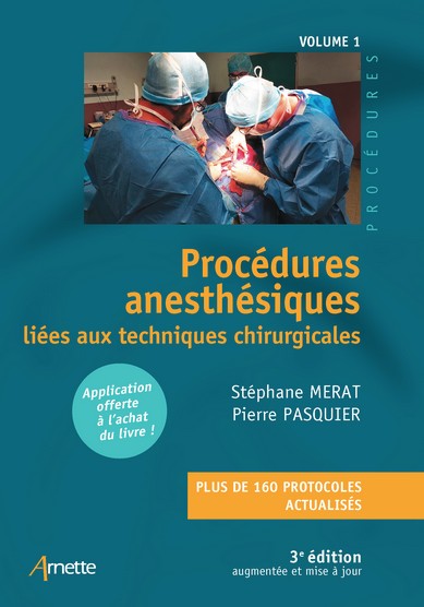 Procédures anesthésiques liées aux techniques chirurgicales, volume 1