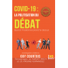 COVID-19 : la politisation du débat