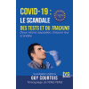 COVID-19 : le scandale des tests et du tracking