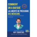 Comment on a bafoué la liberté de prescrire des médecins