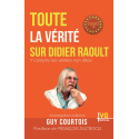 Toute la vérité sur Didier Raoult