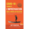 COVID-19 : comment l'impréparation nous a menés au désastre