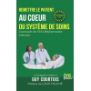 Remettre le patient au coeur du système de soins