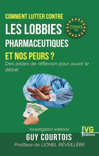 Comment lutter contre les lobbies pharmaceutiques et nos peurs ?