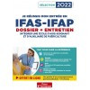 Je réussis mon entrée en IFAS-IFAP 2022 : dossier + entretien