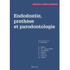Endodontie, prothèse et parodontologie