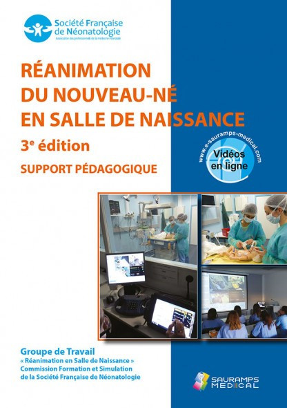 Réanimation du nouveau-né en salle de naissance 3e edition - Support pédagogique vidéos en ligne