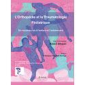 L\'orthopédie et la traumatologie pédiatrique