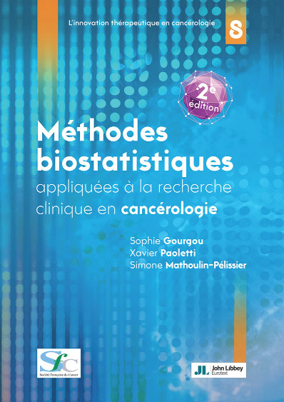 Méthodes biostatistiques appliquées à la recherche clinique en cancérologie