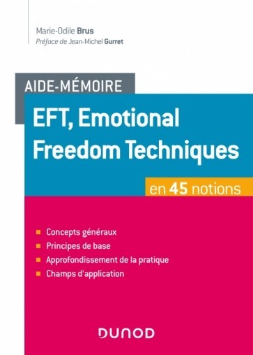 EFT, Emotional Freedom Techniques en 45 notions