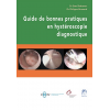 Guide de bonnes pratiques en hystéroscopie diagnostique