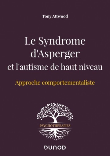 Le syndrome d'Asperger et l'autisme de haut niveau