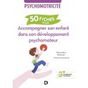 50 fiches pour aider son enfant dans son développement psychomoteur