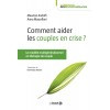 Comment aider les couples en crise ?