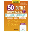 Les 50 outils indispensables de l\'aide-soignant