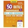 Les 50 outils indispensables de l'aide-soignant