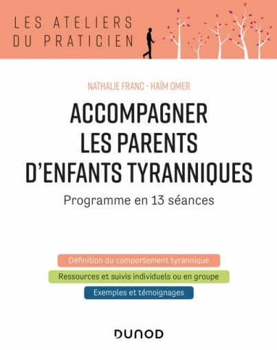 Accompagner les parents d'enfants tyranniques