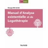 Manuel d'analyse existentielle et de logothérapie