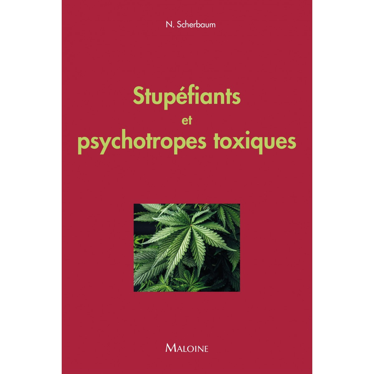 Stupéfiants et psychotropes toxiques