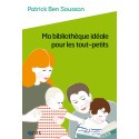 Ma bibliothèque idéale pour les tout-petits