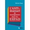 L'anti-manuel de management dans les EHPAD