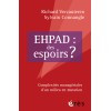 EHPAD : des espoirs ?