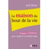 La maison du bout de la vie