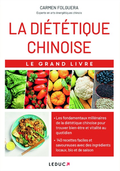 Le grand livre de la diététique chinoise