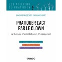 Pratiquer l\'ACT par le clown
