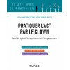 Pratiquer l'ACT par le clown
