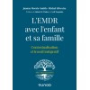 L'EMDR avec l'enfant et sa famille