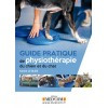 Guide pratique de physiothérapie du chien et du chat