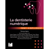 La dentisterie numérique