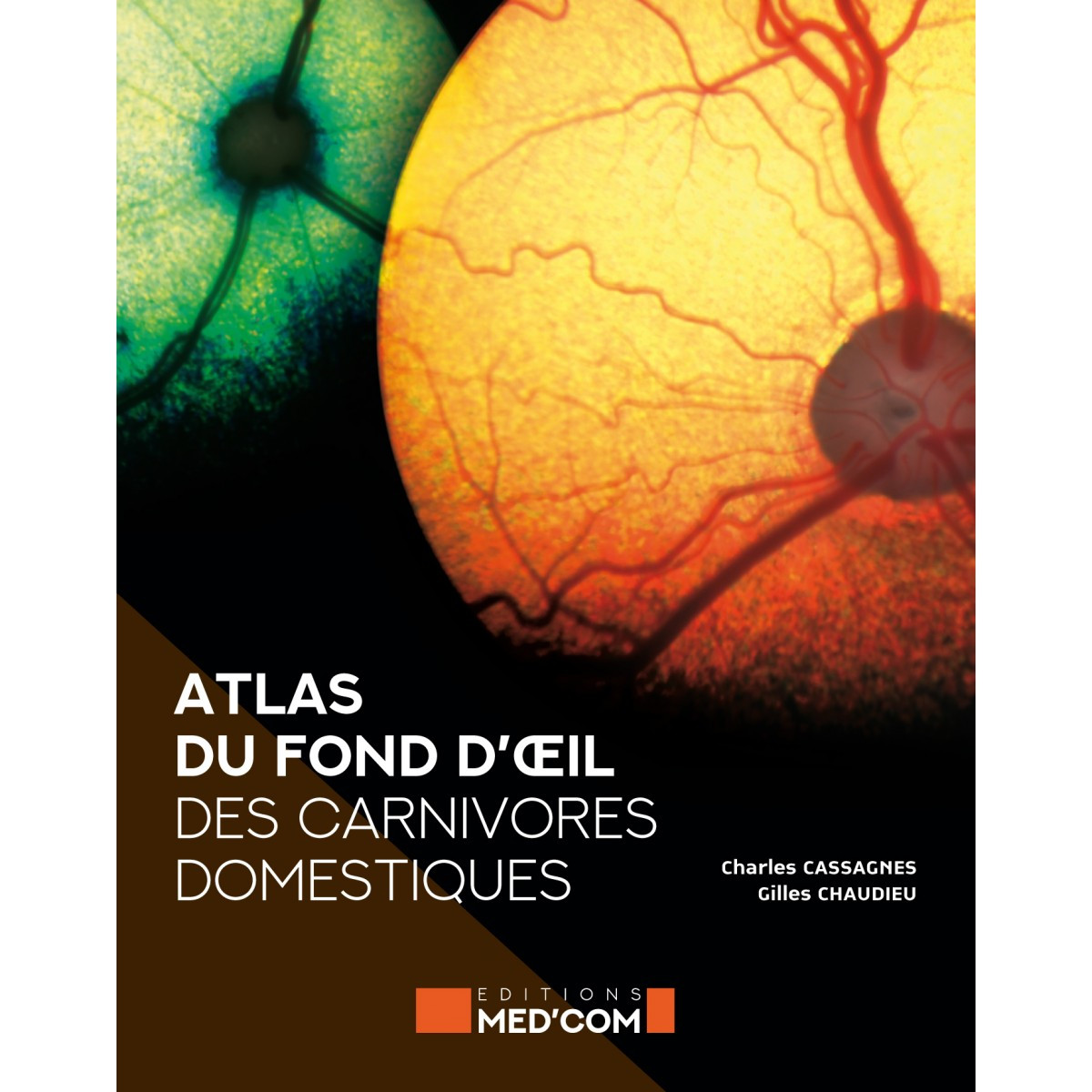 Atlas du fond d'œil des carnivores domestiques