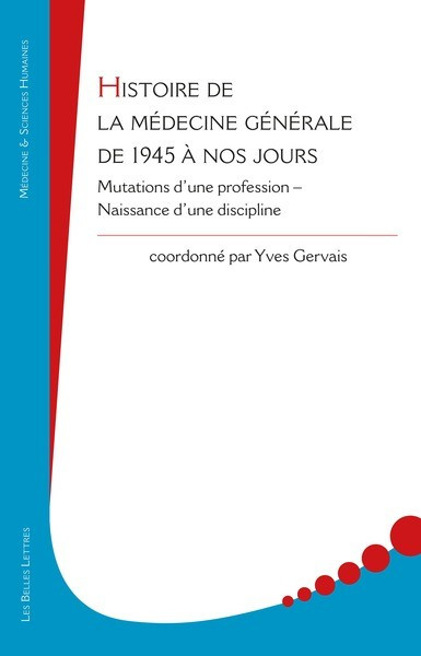 Histoire de la médecine générale de 1945 à nos jours