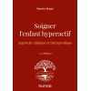 Soigner l'enfant hyperactif