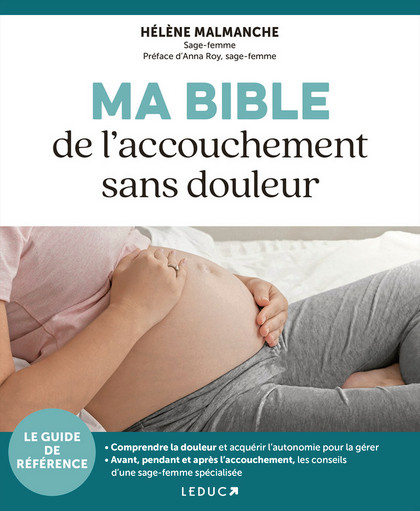 Ma bible de l'accouchement sans douleur