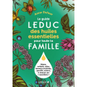 Guide Leduc des huiles essentielles pour toute la famille