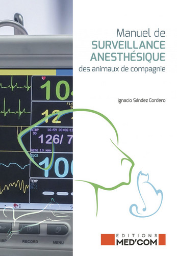 Manuel de surveillance anesthésique des animaux de compagnie