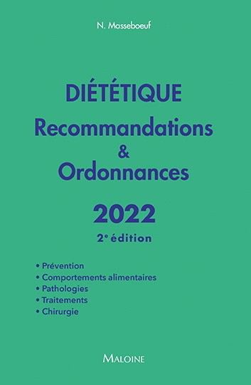 Diététique : recommandations et ordonnances 2022