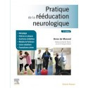 Pratique de la rééducation neurologique