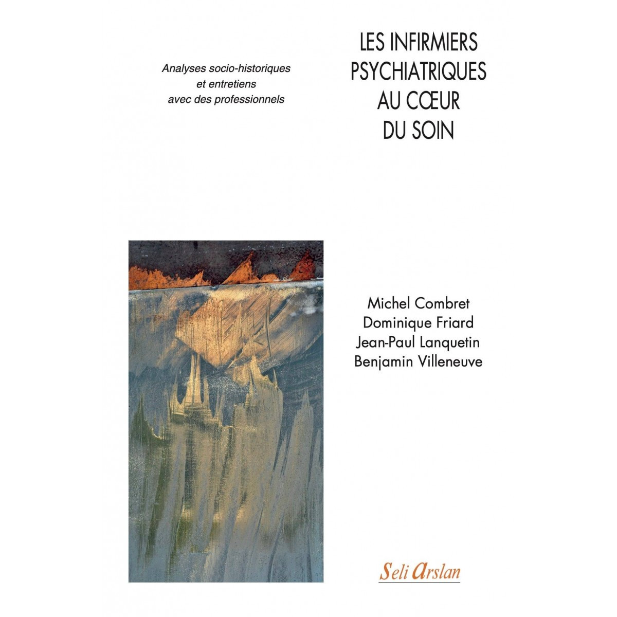 Les infirmiers psychiatriques au cœur du soin