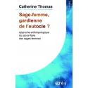 Sage-femme, gardienne de l\'eutocie ?