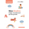 Mon doudou : l'objet transitionnel qui fait grandir