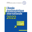 L\'année psychanalytique internationale 2022