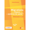 Migrations : une chance pour le système de santé ?